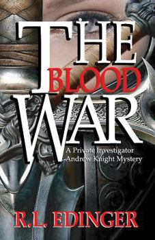 Paperback The Blood War: The Mystery Adventures of Private Investigator Andrew Knight Book