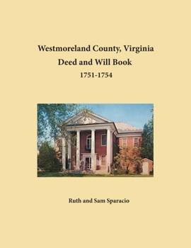 Westmoreland County, Virginia Deed and Will Book 1749-1751