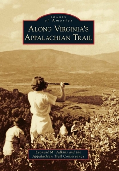 Along Virginia's Appalachian Trail - Book  of the Images of America: Virginia