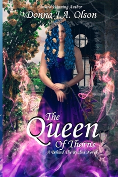 Paperback The Queen Of Thorns: A Behind The Realms novel Book