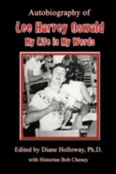 Paperback Autobiography of Lee Harvey Oswald: My Life in My Words Book