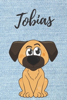 Tobias Notizbuch Hunde / Malbuch / Tagebuch: Individuelles personalisiertes blanko Jungen & Männer Namen Notizbuch, blanko DIN A5 Seiten. Ideal als ... Geschenk für Männer. (German Edition)