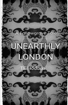 Paperback Unearthly London: A Fallowgrave Tale Book