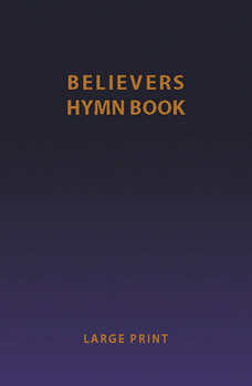Flexibound Believers Hymn Book LP Ed Book