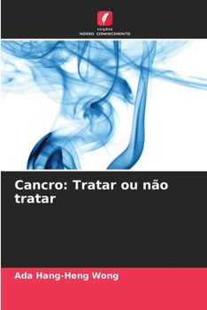 Paperback Cancro: Tratar ou não tratar [Portuguese] Book