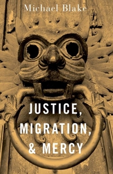 Paperback Justice, Migration, and Mercy Book