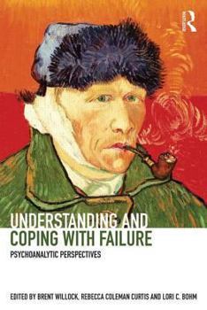 Paperback Understanding and Coping with Failure: Psychoanalytic Perspectives Book