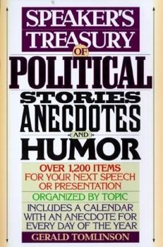 Hardcover Speaker's Treasury of Political Stories, Anecdotes, and Humor: Over 1200 Items for Your Next... Book