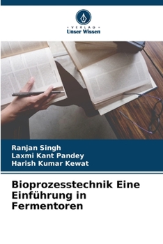 Paperback Bioprozesstechnik Eine Einführung in Fermentoren [German] Book