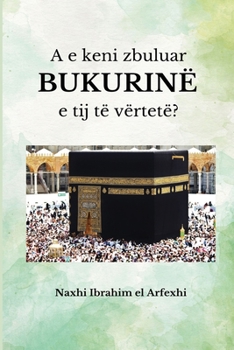 Paperback A e keni zbuluar BUKURINË e tij të vërtetë ? [Albanian] Book