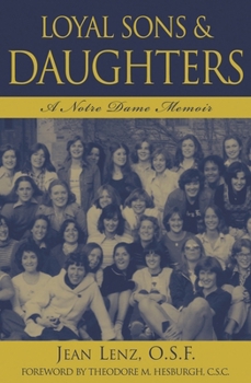Hardcover Loyal Sons & Daughters: A Notre Dame Memoir Book