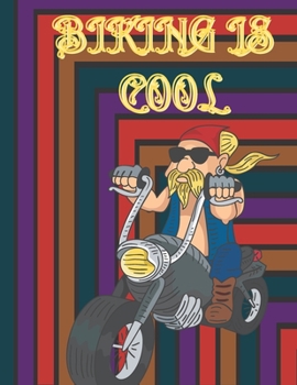 Paperback Biking is cool: A coloring book for bike lovers. Book