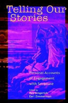 Paperback Telling Our Stories: Personal Accounts of Engagement with Scripture Book