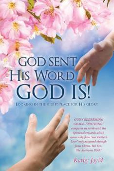 Paperback God Sent His Word God Is! Book