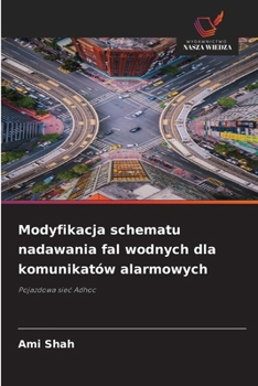 Modyfikacja schematu nadawania fal wodnych dla komunikatów alarmowych (Polish Edition)