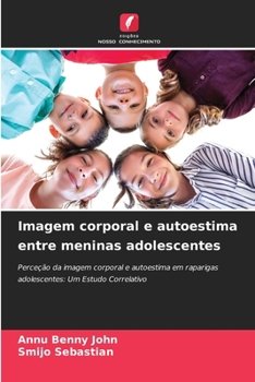 Paperback Imagem corporal e autoestima entre meninas adolescentes [Portuguese] Book