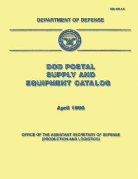 DoD Postal Supply and Equipment Catalog (DoD 4525.6-C)