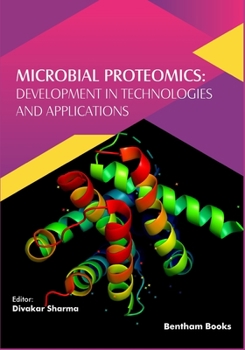 Paperback Microbial Proteomics: Development in Technologies and Applications Book