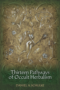 Paperback Thirteen Pathways of Occult Herbalism Book