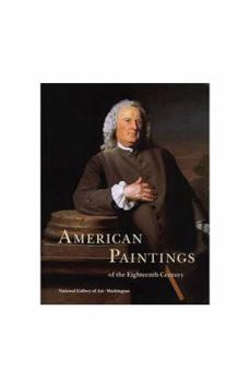 Hardcover American Paintings of the Eighteenth Century Book