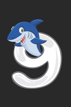 9: Shark Notebook For Nine Year Olds, 9th Birthday Memory Book For Kids, 9 Year Old Bday Gift, Draw and Write Journal