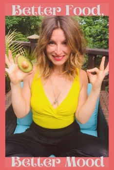 Paperback Better Food, Better Mood Book