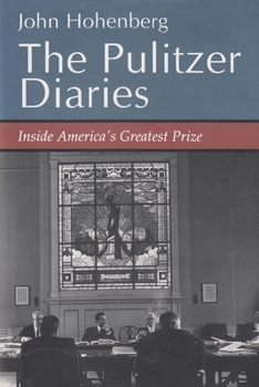 Hardcover The Pulitzer Diaries: Inside America's Greatest Prize Book