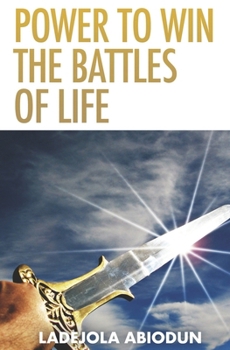 Paperback Power to Win the Battles of Life Book