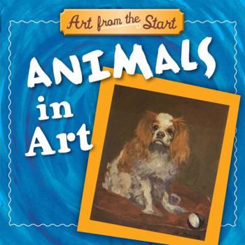 Board book Animals in Art: Art from the Start Book
