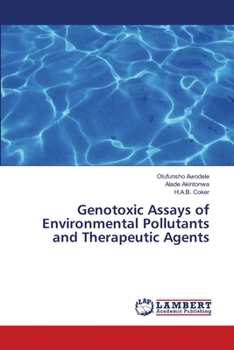 Paperback Genotoxic Assays of Environmental Pollutants and Therapeutic Agents Book