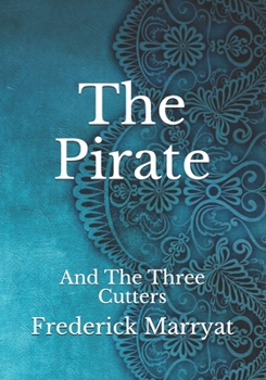 Paperback The Pirate: And The Three Cutters Book