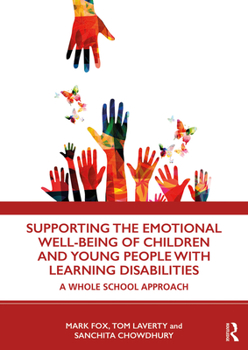 Paperback Supporting the Emotional Well-Being of Children and Young People with Learning Disabilities: A Whole School Approach Book