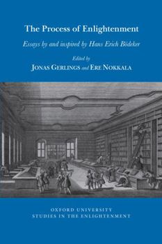 The Process of Enlightenment: Essays by and inspired by Hans Erich Bödeker (Oxford University Studies in the Enlightenment, 2024:07)