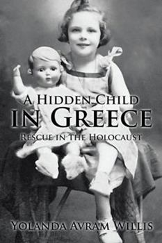 Hardcover A Hidden Child in Greece: Rescue in the Holocaust Book