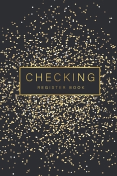 Paperback Checking Register Book: Black Gold Dot Cover, 6 Column Payment Record and Tracker Check Log Book, Personal Checking Account Balance Transactio Book