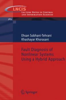 Paperback Fault Diagnosis of Nonlinear Systems Using a Hybrid Approach Book