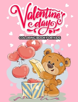 Paperback Valentine's Day Coloring Book For Kids: A Fun Valentines Day Gifts For Kids Book