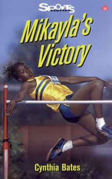 Mikayla's Victory - Book  of the Lorimer Sports Stories