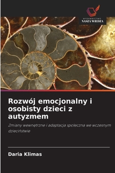 Paperback Rozwój emocjonalny i osobisty dzieci z autyzmem [Polish] Book