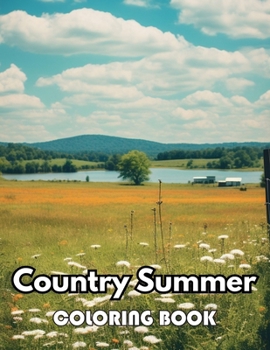 Paperback Country Summer Coloring Book: eautiful and High-Quality Design To Relax and Enjoy Book