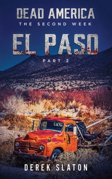 Dead America: El Paso - Pt. 2 - Book #14 of the Dead America Universe