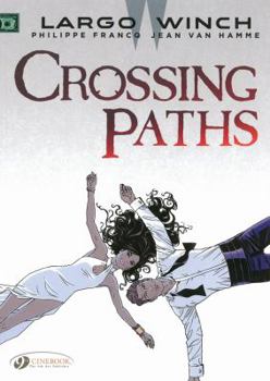 Crossing Paths - Book #19 of the Largo Winch