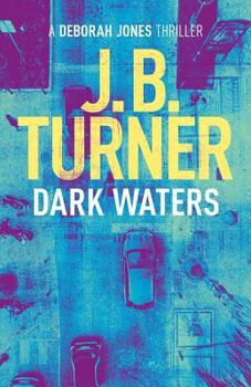 Paperback Dark Waters: A Deborah Jones Crime Thriller Book