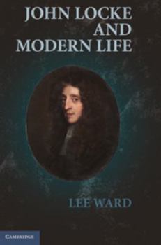 Hardcover John Locke and Modern Life Book