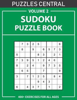 Paperback Sudoku Puzzle Book: 400+ Exercises For All Ages: Volume 2 Book
