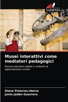 Paperback Musei interattivi come mediatori pedagogici [Italian] Book