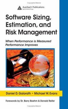 Hardcover Software Sizing, Estimation, and Risk Management: When Performance is Measured Performance Improves Book
