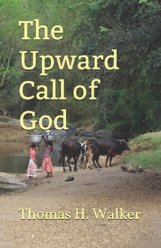 Paperback The Upward Call of God Book