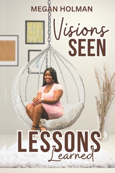 Paperback Visions Seen Lessons Learned Book