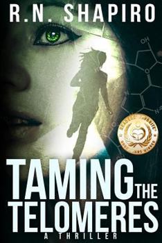 Paperback Taming the Telomeres: A Thriller Book